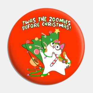 Twas the Zoomies Before Christmas Calico Cat Gone Crazy funny xmas Pin