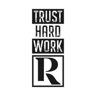 Trust Hard Work (black) T-Shirt