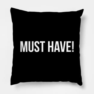 MUST HAVE funny saying quote Pillow