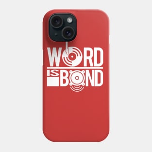 Word is Bond Phone Case