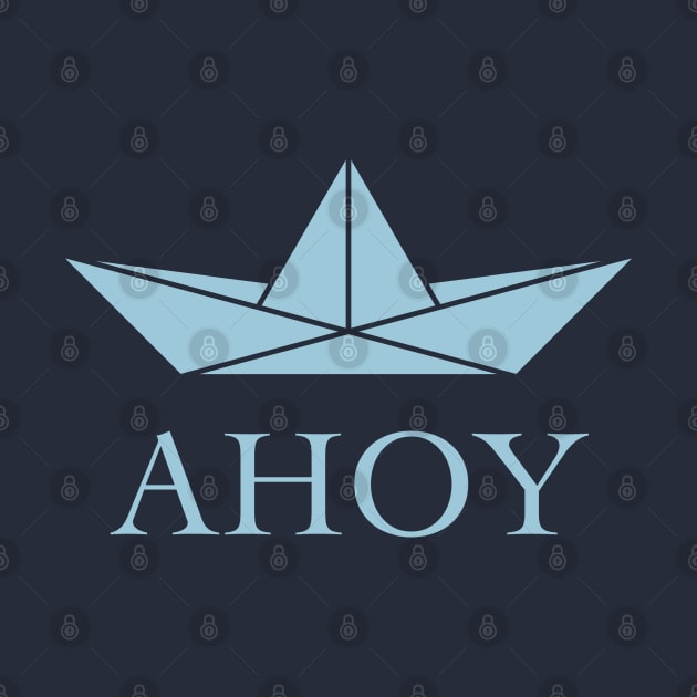 Ahoy (Paper Ship / Seaman / Greeting / Sky-Blue) by MrFaulbaum