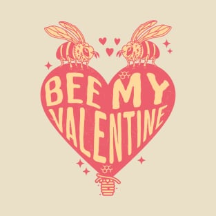 Bee My Valentine - Cute Bee Design for Valentine's Day T-Shirt