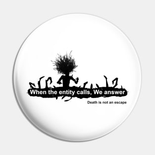 When the entity calls, We answer. The Spirit Pin