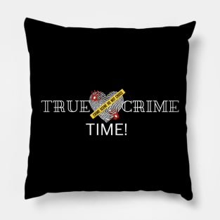 True Crime Time! Pillow