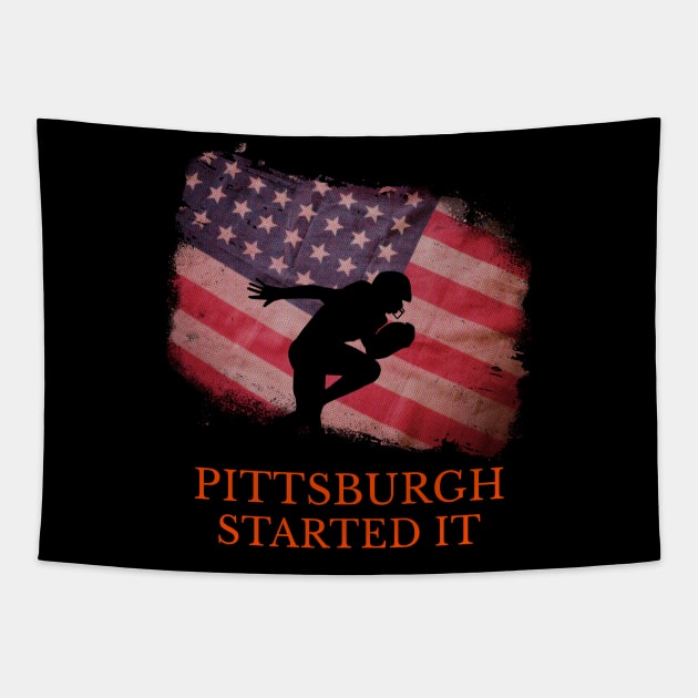 Pittsburgh Started It Tapestry by Hunter_c4 "Click here to uncover more designs"
