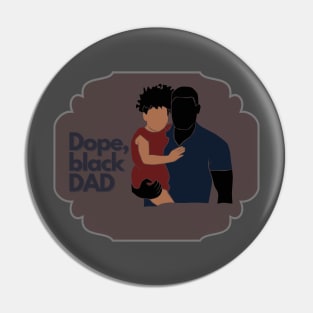 Dope Black Dad Pin