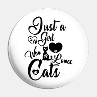 just a girl who loves cats Pin