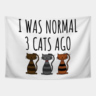 I Was Normal 3 Cats Ago Tapestry