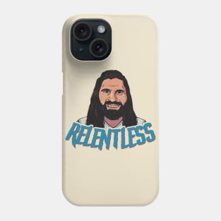 relentless Phone Case