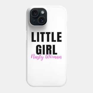 Little Girl Nasty Woman Gifts Mugs Stickers Shirts Phone Case