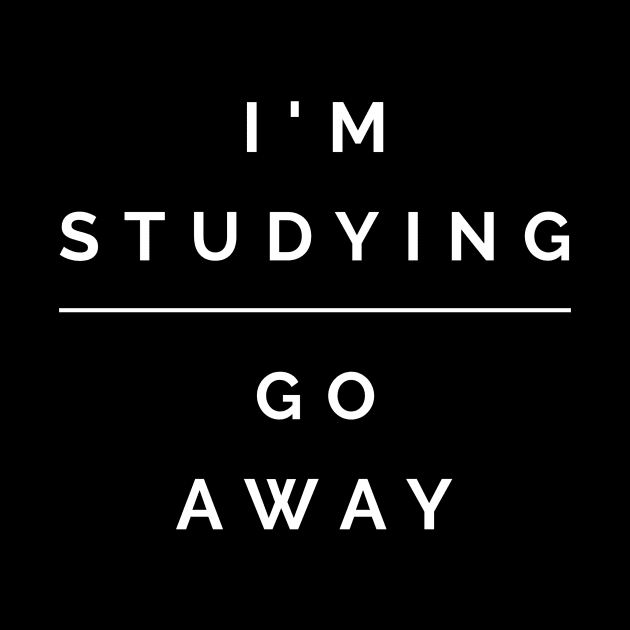 I'm studying, go away by R.Harrison Designs