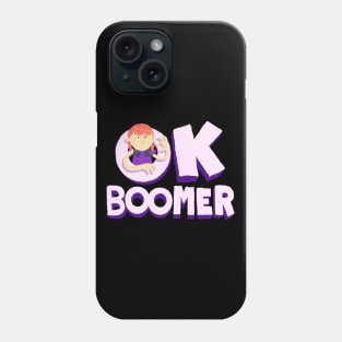 OK Boomer Phone Case