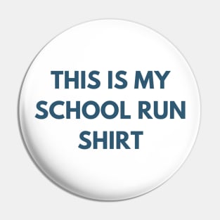 This Is My School Run Shirt. Back To School Design For Parents. Throw This Shirt On Instead Of Staying In Your Pajamas Pin