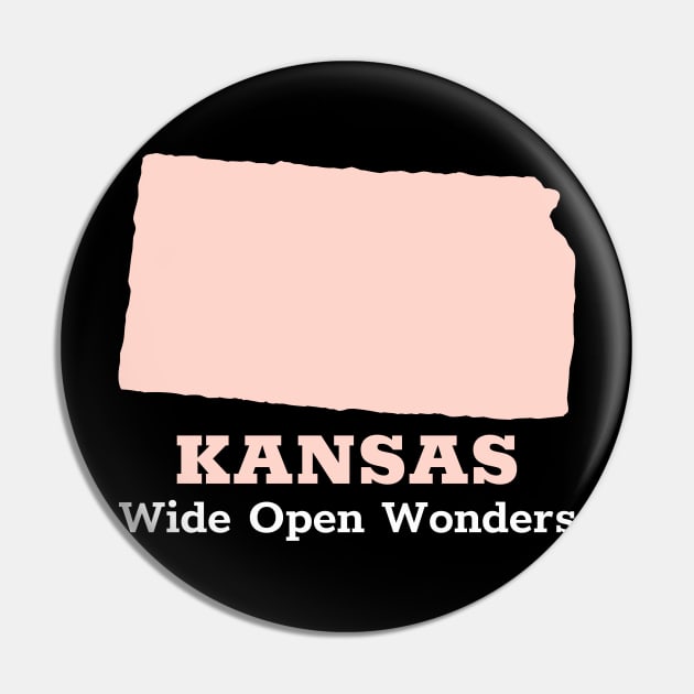 KANSAS: Wide Open Wonders Pin by ProTeePrints