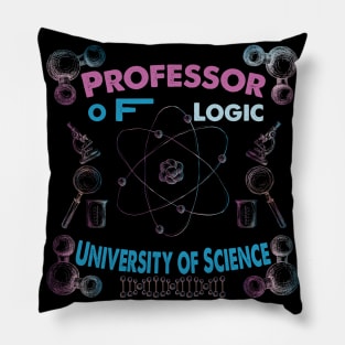 Professor Of Logic University of Science Pillow