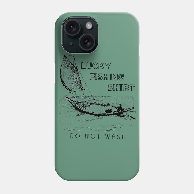 Lucky Fishing Do Not Wash Phone Case by BillBoll