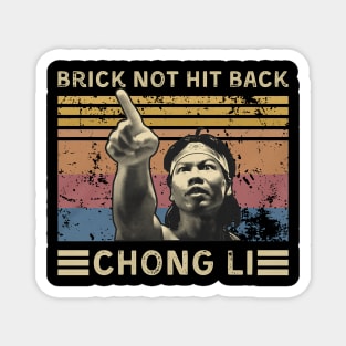 Brick Not Hit Back // Chong Li Magnet