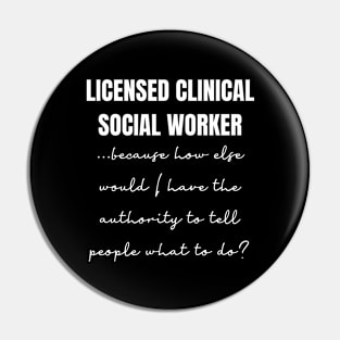 Licensed Clinical Social Worker Funny Social Worker Quote Pin