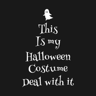 This is my Halloween costume deal with it T-Shirt