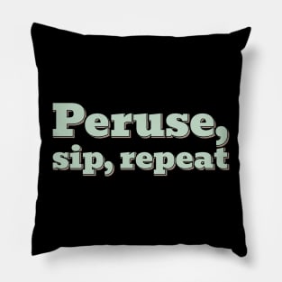 Peruse Sip Repeat Pillow