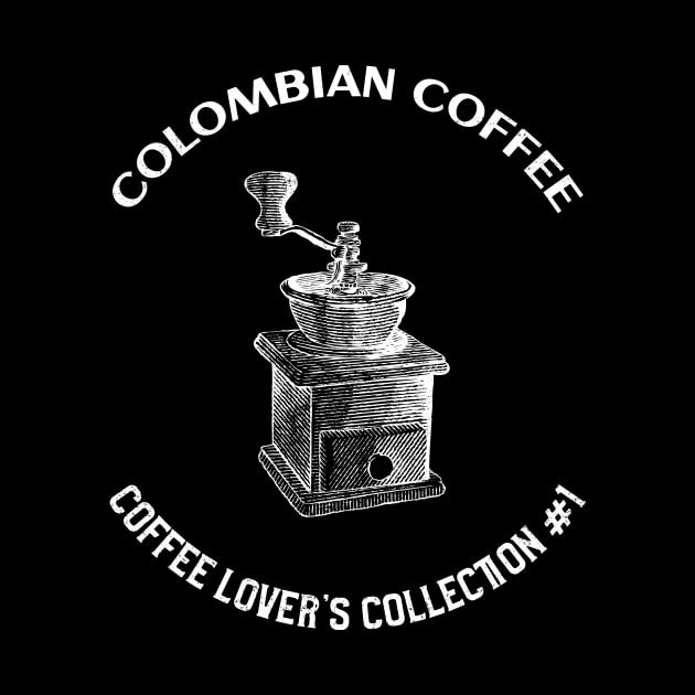 Colombian Coffee - Coffee Lover's Collection # 1 by SouthAmericaLive