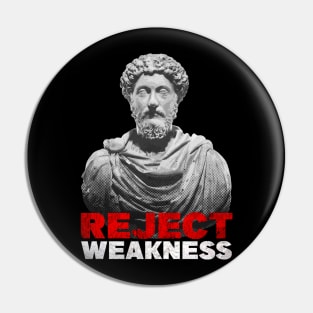 Marcus Aurelius - Reject Weakness Pin