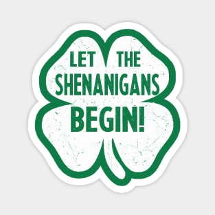 let the shenanigans begin Magnet