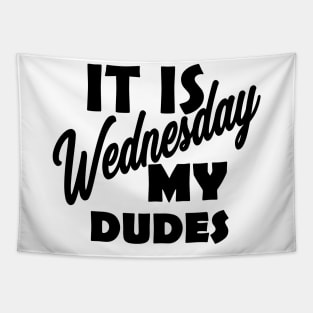 It is Wednesday my dudes Tapestry