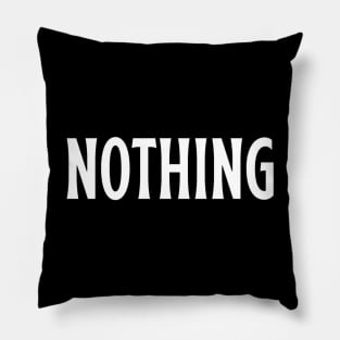 Nothing Typed Funny Memes Man's Woman's T-Shirt Pillow