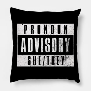 Pronoun Advisory She/They Pillow