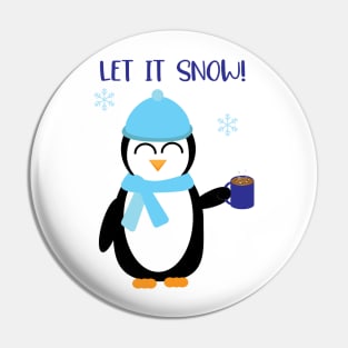 Let it Snow, Cute Winter Penguin with hot cocoa Pin