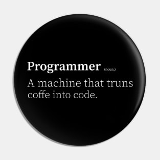 programmer a machine that turns coffee into code programmer funny definition Pin