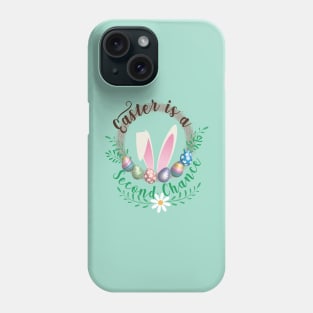 Easter is a Second Chance Phone Case