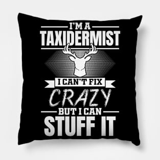 Taxidermist Can't Fix Crazy Taxidermy Pillow