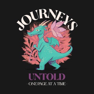 JOURNEYS UNTOLD ONE PAGE AT A TIME T-Shirt