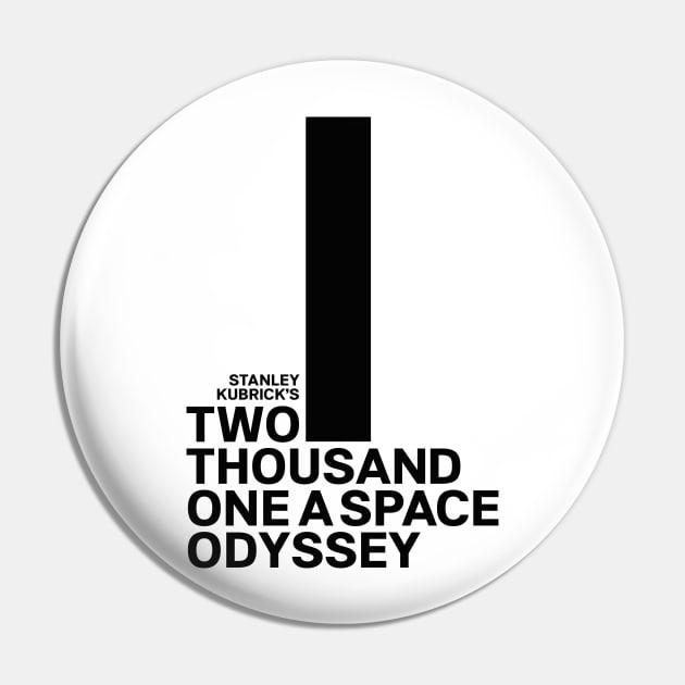 2001: A Space Odyssey (Black Text) Pin by EvenStrangerShirts