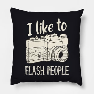 I like to flash People vintage Camera Pillow