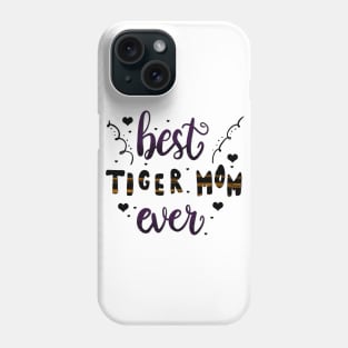 Best Tiger Mom Ever Tiger Cat Lovers Phone Case