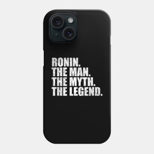 Ronin Legend Ronin Name Ronin given name Phone Case