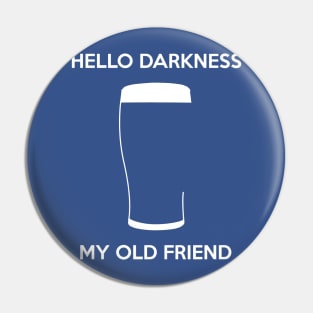 Hello Darkness My Old Friend 3 Pin