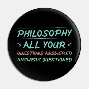 Philosophy - All your answers questioned Pin