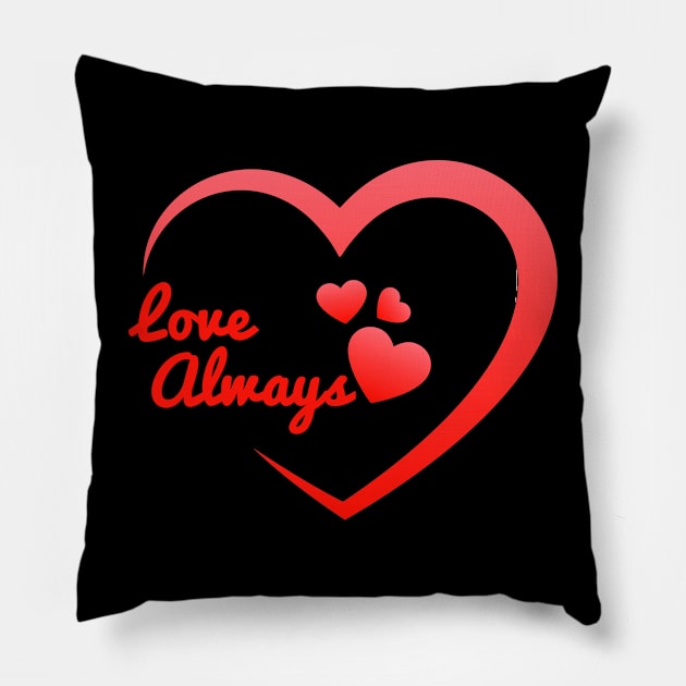 Love Always Pillow by Kreativity Store