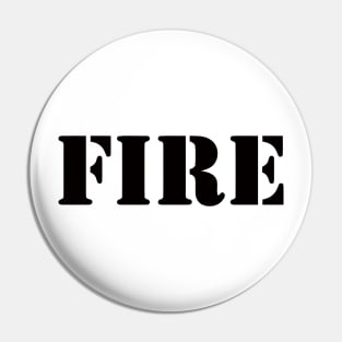 FIRE Pin