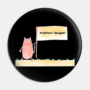 Architect-designer. Profession, work, job. Cat shows a banner with the inscription. Watercolor illustration. A gift for a professional. Pin