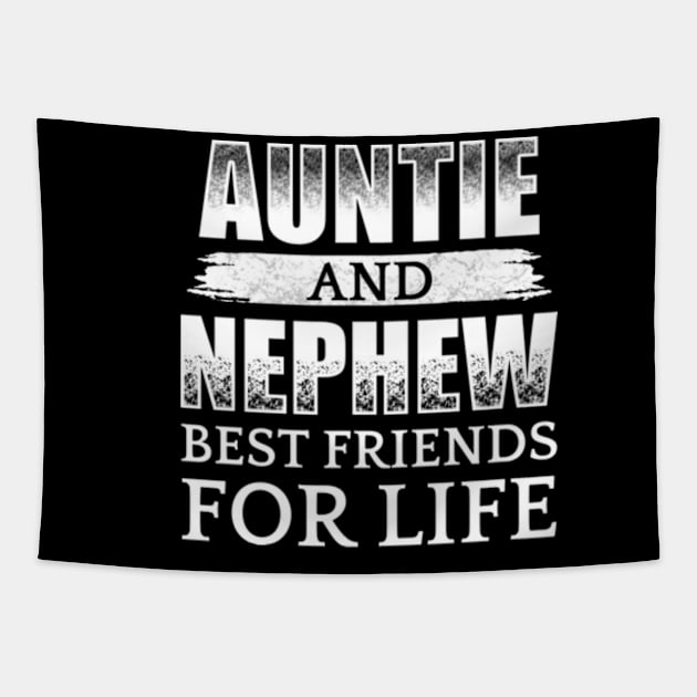 Auntie And Nephew Best Friends For Life Tapestry by CreativeSalek