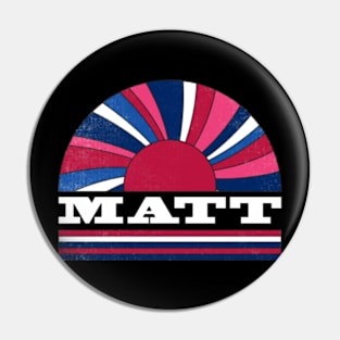 Proud To Be Matt Personalized Name Limited Edition Pin