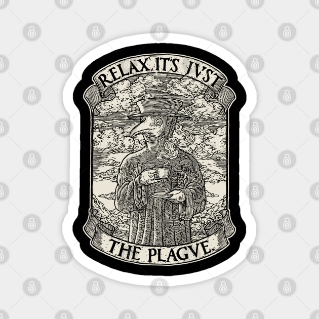 The Chillest Plague Doctor Magnet by DukeCoffeeArt