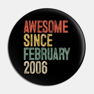 Awesome Since February 2006 14th Birthday Gifts 14 Year Old Pin