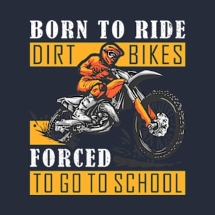 Dirt Bike Motocross MX Racing Dirt Bike School T-Shirt