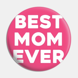 Best Mom Ever Pin